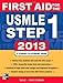 First Aid for the USMLE Step 1 2013 (First Aid USMLE)