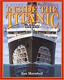 Inside the Titanic (A Giant Cutaway Book)
