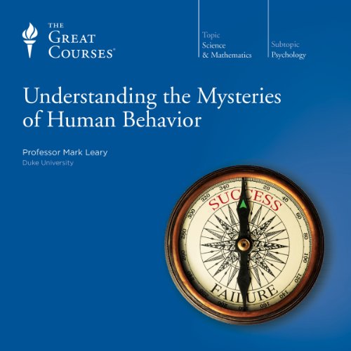 "Understanding the Mysteries of Human Behavior" av The Great Courses