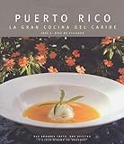 Puerto Rico: La Gran Cocina del Caribe (Spanish Edition) by Jose Luis Diaz de Villegas, Jose Luis Diaz de Villegas Freyre