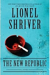 The New Republic: A Novel Kindle Edition