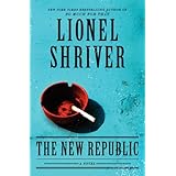 The New Republic: A Novel