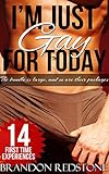 I'm Just Gay For Today (14 Book Steamy MM Mega Bundle)