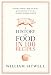 A History of Food in 100 Recipes by William Sitwell