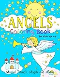 Angels Coloring Book for Kids ages 4-8: Animal Friends, Angels and Nature : Fun designs encouraging curiosity in children by 