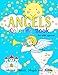 Angels Coloring Book for Kids ages 4-8: Animal Friends, Angels and Nature : Fun designs encouraging curiosity in children by 