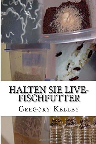Halten Sie Live-Fischfutter (German Edition)