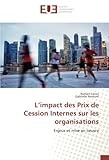 L'impact des Prix de Cession Internes sur les organisations: Enjeux et mise en oeuvre (OMN.UNIV.EUROP.) (French Edition) by 