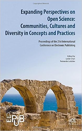 Expanding Perspectives on Open Science: Communities, Cultures and Diversity  in Concepts and Practices, Proceedings of the 21st International Conference  on Electronic Publishing: Chan, L., Loizides, F.: 9781614997689:  Amazon.com: Books