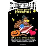 Holiday Hilarity: A Humorous History of Celebration
