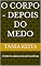 Livro O CORPO - Depois do medo: O silêncio depois da sobrevivência (As aventuras de Fatoumata)