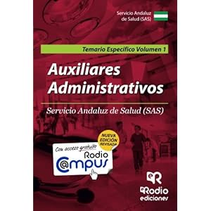 Auxiliares Administrativos Servicio Andaluz de Salud (Sas). Temario Específico. Volumen 1 (Spanish Edition)