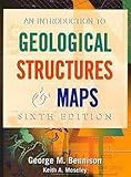 Introduction to Geological Structures and Maps, Bennison, G. M. and Moseley, K. A., 0340692405