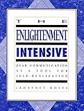 The Enlightenment Intensive: Dyad Communication as a Tool for Self-Realization by Lawrence Noyes