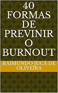 Livro 40 formas de previnir o burnout