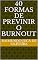 Livro 40 formas de previnir o burnout