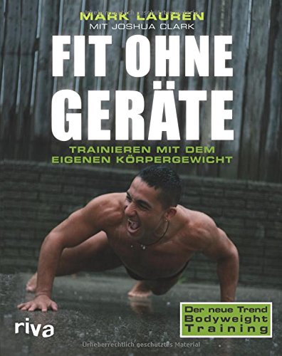 Fit Ohne Gerate Trainieren Mit Dem Eigenen Korpergewicht Amazon