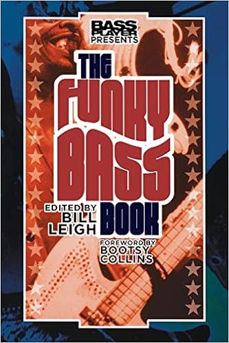 Bass Player Presents The Funky Bass Book Leigh Bill 9780879309947 Amazon Com Books