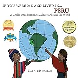 If You Were Me and Lived in...Peru: A Child's Introduction to Cultures Around the World