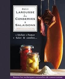 Petit Larousse des conserves & salaisons