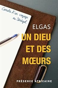 Un dieu et des moeurs par Elgas