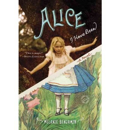 Alice I Have Been : A Novel B00DJYF7WA Book Cover