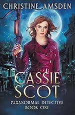 Cassie Scot: ParaNormal Detective