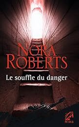 Le  souffle du danger