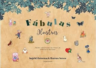 Livro Fábulas Ilustres: Coletânea de Fábulas e Ilustrações da Vivência do Ilustrador