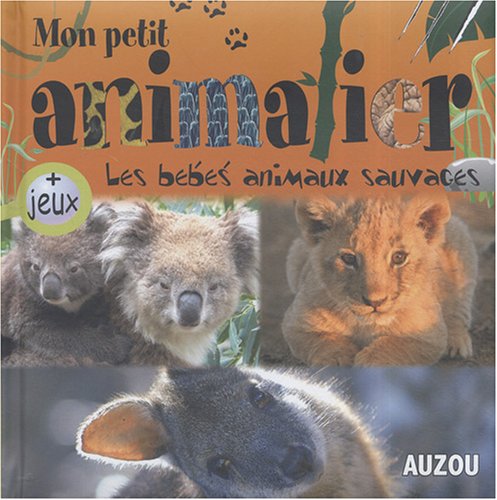 Les  bébés animaux sauvages