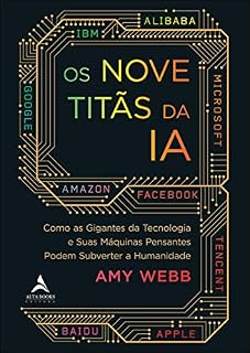 Livro Os Nove Titãs Da IA: Como os gigantes da tecnologia e suas máquinas pensantes podem subverter a humanidade