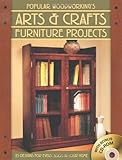 Popular Woodworking's Arts & Crafts Furniture: 25 Designs For Every Room In Your Home by Popular Woodworking Editors