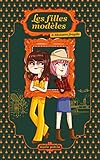 Les filles modèles, Tome 6 : Monstre fragile by 