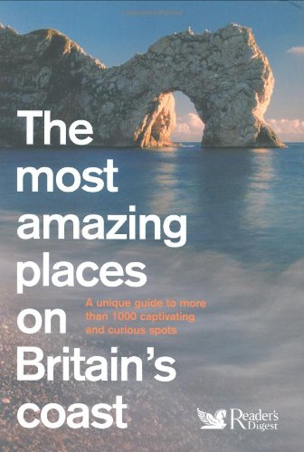 "The Most Amazing Places on Britain's Coast" av Reader's Digest