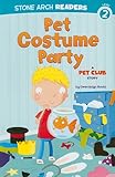 Pet Costume Party: A Pet Club Story