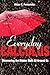 Everyday Calculus: Discovering the Hidden Math All around Us