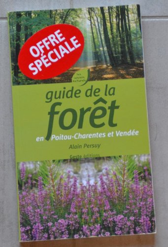 Guide de la forêt en Poitou-Charentes et Vendée