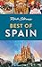 Rick Steves Best of Spain (Rick Steves Travel Guide)