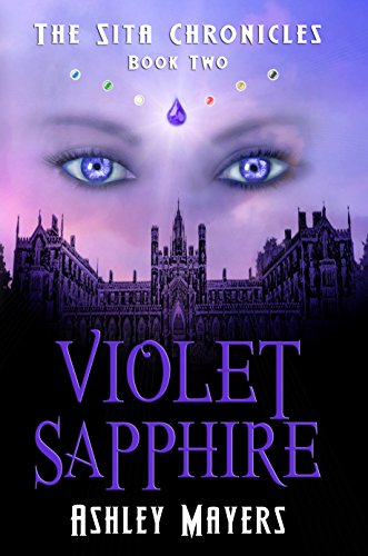 Violet Sapphire: The Sita Chronicles - Book Two by [Mayers, Ashley]