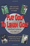 Play Golf to Learn Golf