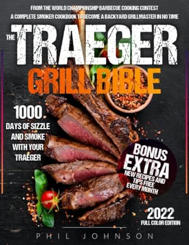 Grill Bible Traeger Grill Cookbook The Traeger Grill Bible: 1000
