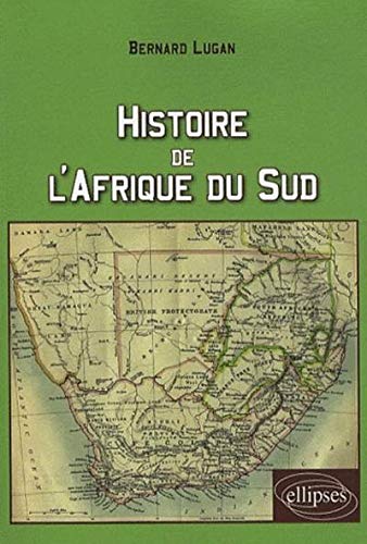 Histoire de l'Afrique du sud by Bernard Lugan