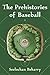 The Prehistories of Baseball by 