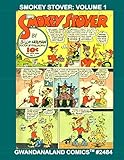 Smokey Stover: Volume 1: Gwandanaland Comics #2484 --- The Funtastic Fireman and His Foolish Friends by Gwandanaland Comics