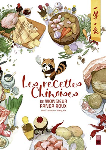 Les recettes chinoises de Monsieur Panda Roux (French Edition) by Wang He