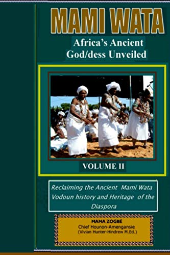 Mami Wata: Africa's Ancient God/dess Unveiled Vol. II: 1