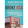 Broke, USA: From Pawnshops to Poverty, Inc.―How the Working Poor Became Big Business