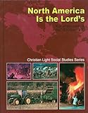North America Is the Lords (Christian Day School Series)