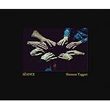 Shannon Taggart: Séance