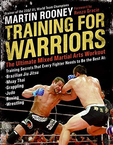 Training for Warriors: The Ultimate Mixed Martial Arts Workout by Martin Rooney - Paperback